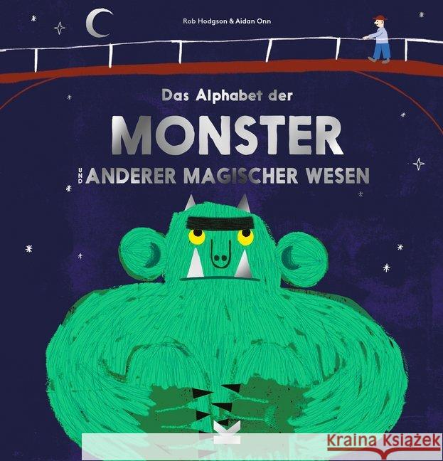 Das Alphabet der Monster und anderer magischer Wesen Onn, Aidan 9783962441173