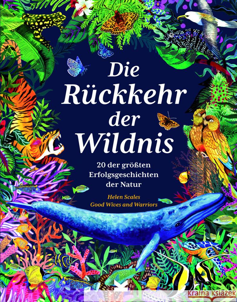 Die Rückkehr der Wildnis Good Wives and Warriors 9783962443009