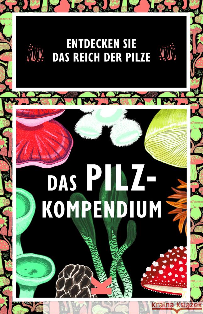 Das Pilz-Kompendium Davies, Lee 9783962444174 Laurence King Verlag GmbH