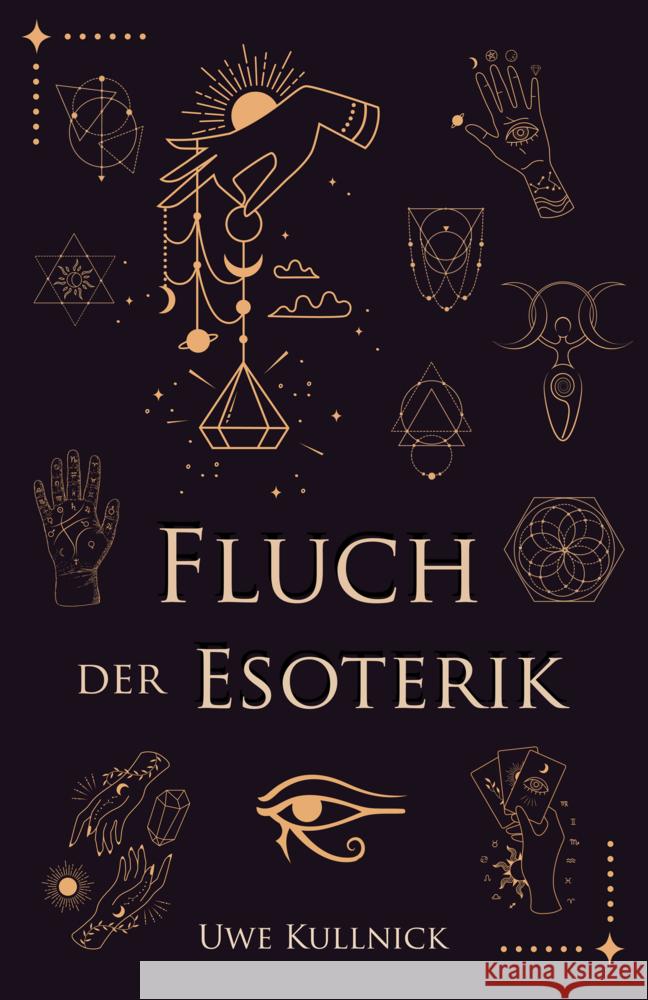 Fluch der Esoterik Kullnick, Uwe 9783962480530