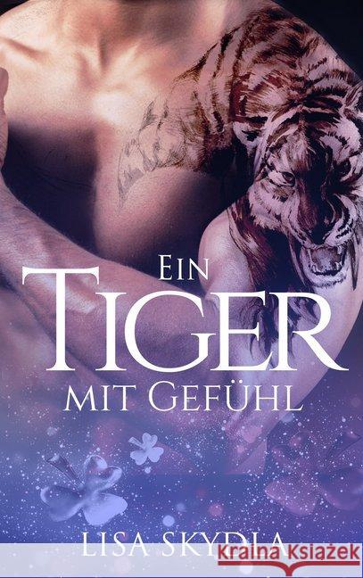 Ein Tiger mit Gefühl Skydla, Lisa 9783962485016 Merlins Bookshop