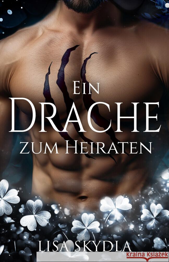 Ein Drache zum Heiraten Skydla, Lisa 9783962485443