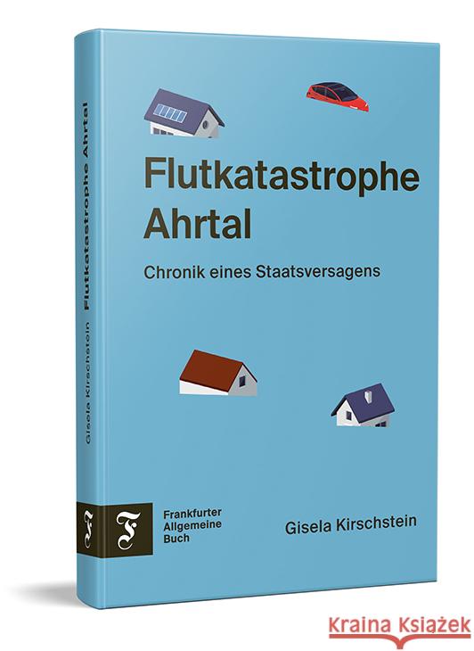 Flutkatastrophe Ahrtal Kirschstein, Gisela 9783962511494