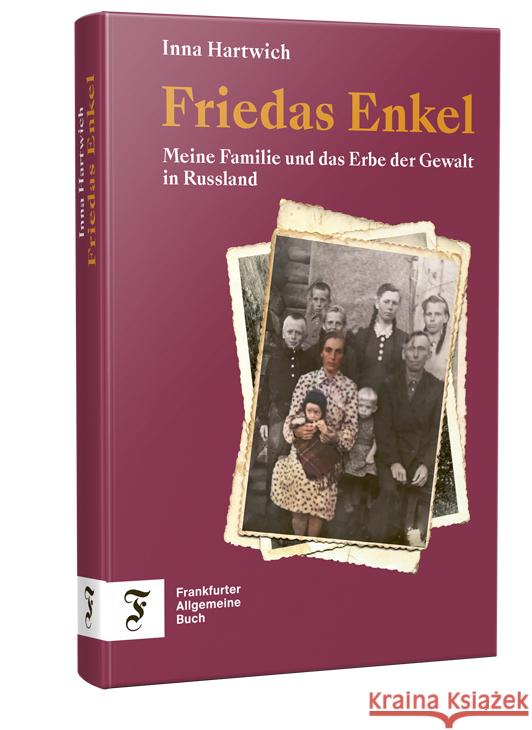 Friedas Enkel Hartwich, Inna 9783962511623 Frankfurter Allgemeine Buch