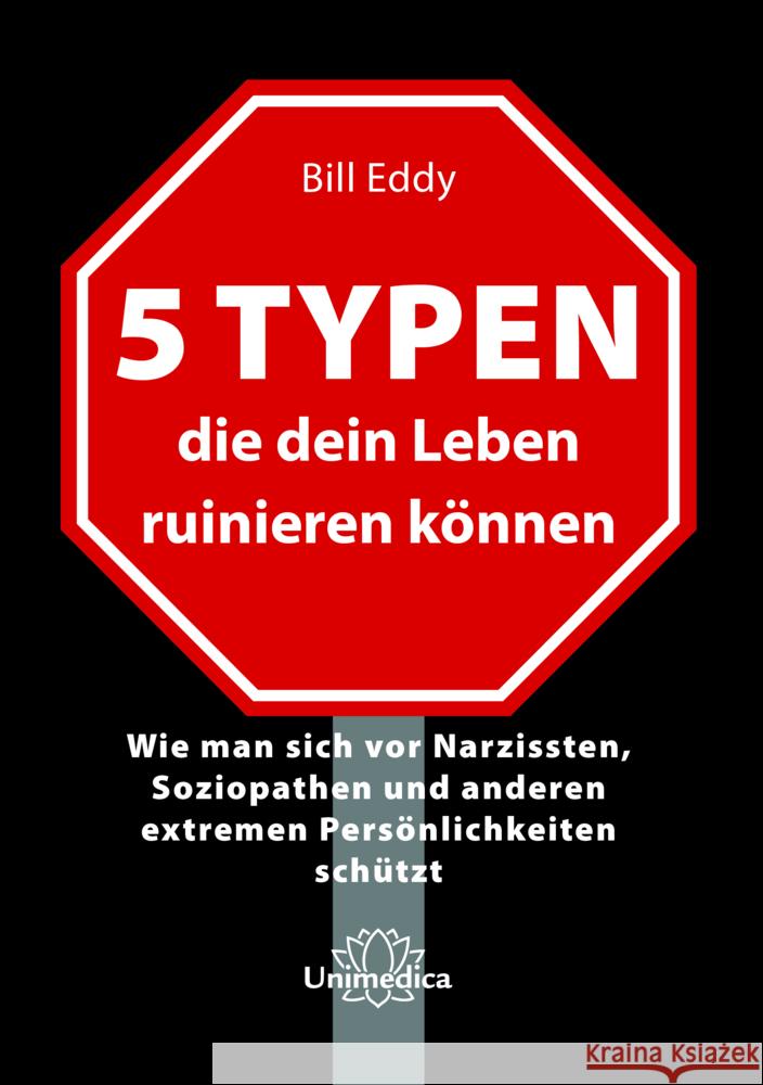 5 Typen, die dein Leben ruinieren können Bill, Eddy 9783962572853