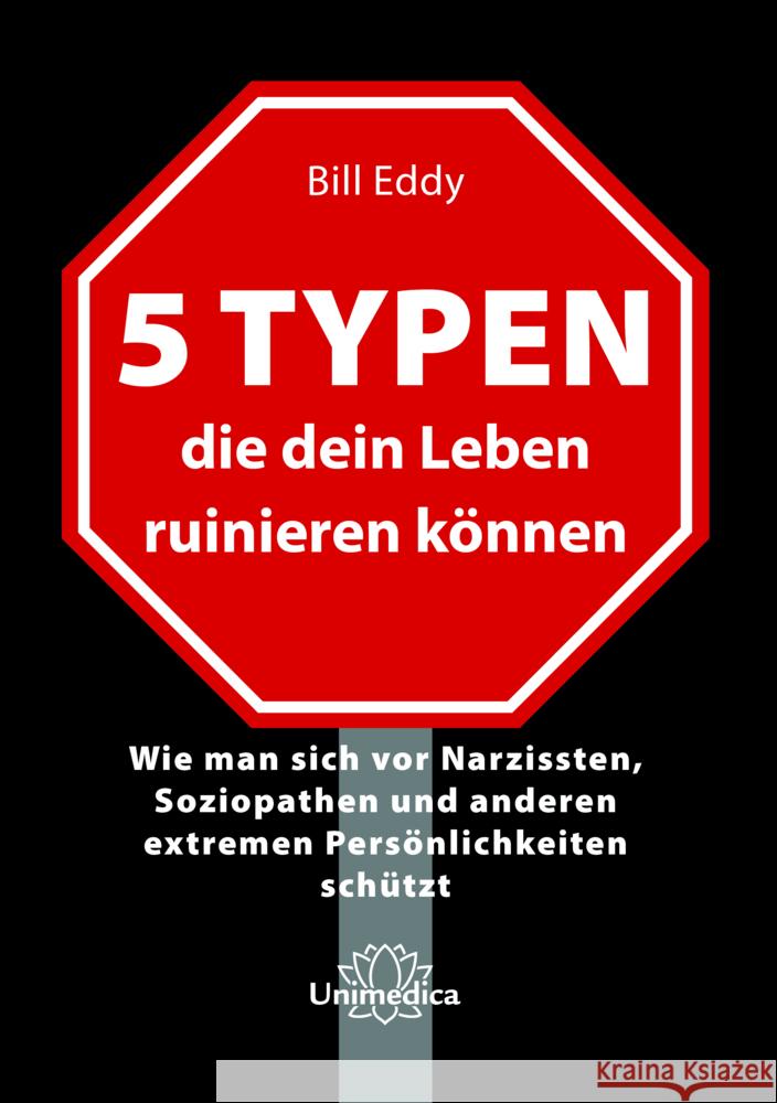 5 Typen, die dein Leben ruinieren können Bill, Eddy 9783962572853 Narayana