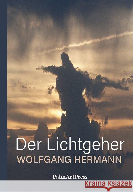 Der Lichtgeher Hermann, Wolfgang 9783962580612