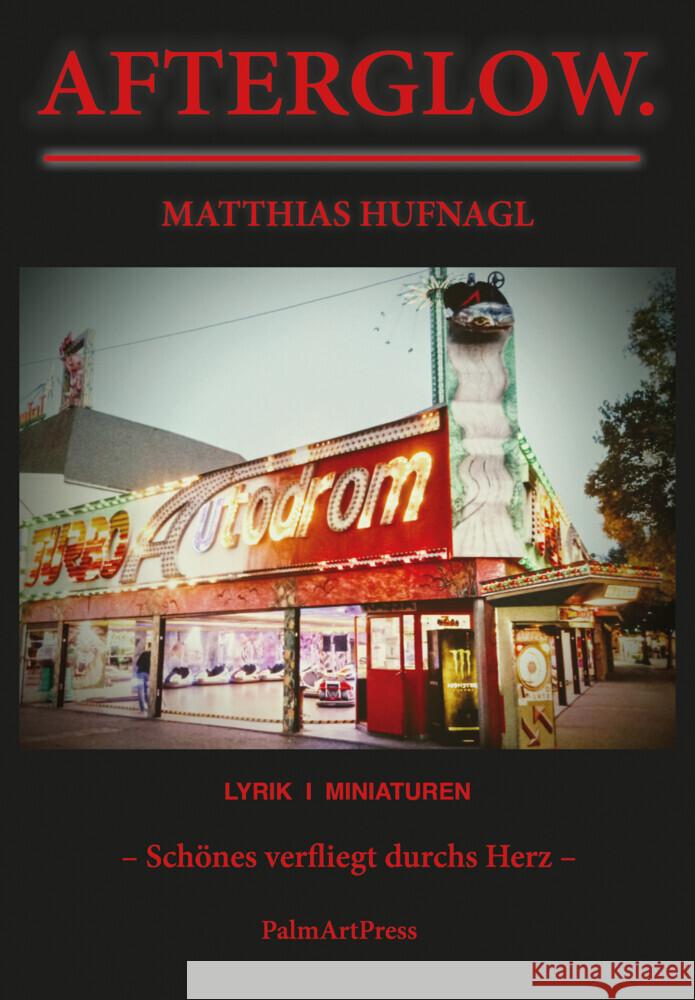 Afterglow. Hufnagl, Matthias 9783962581480 PalmArtPress