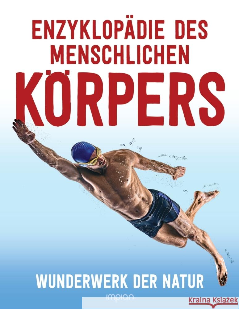 Enzyklopädie des menschlichen Körpers National Geographic Kids 9783962691431