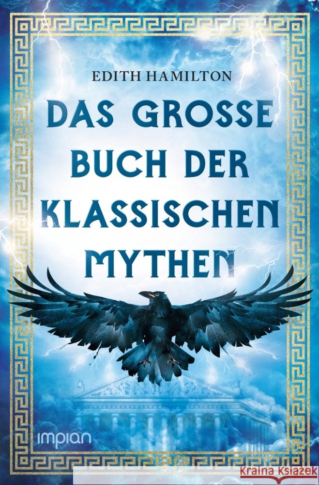 Das große Buch der klassischen Mythen Hamilton, Edith 9783962691455