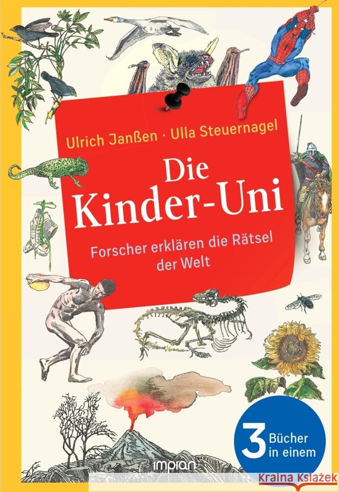 Die Kinder-Uni: Forscher erklären die Rätsel der Welt Janßen, Ulrich, Steuernagel, Ulla, Ensikat, Klaus 9783962691547