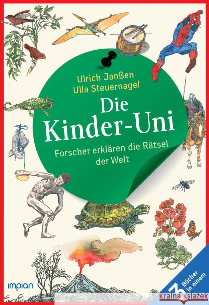Die Kinder-Uni: Forscher erklären die Rätsel der Welt - Taschenbuchausgabe Janßen, Ulrich, Steuernagel, Ulla 9783962691646