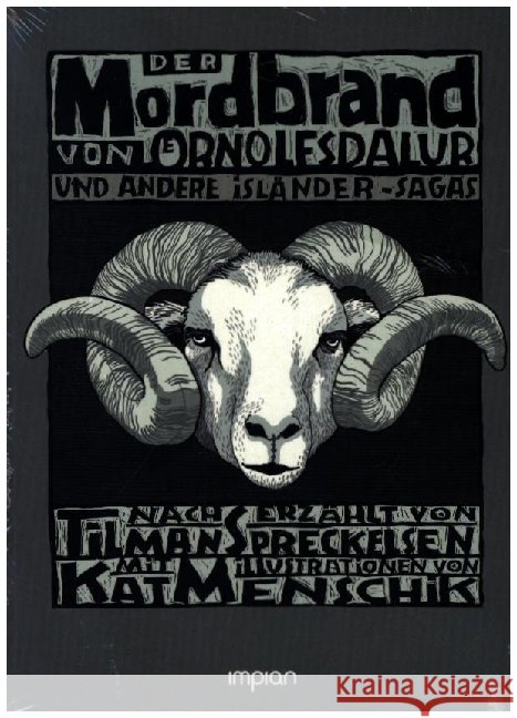 Der Mordbrand von Örnolfsdalur und andere Isländer-Sagas Spreckelsen, Tilman 9783962691905