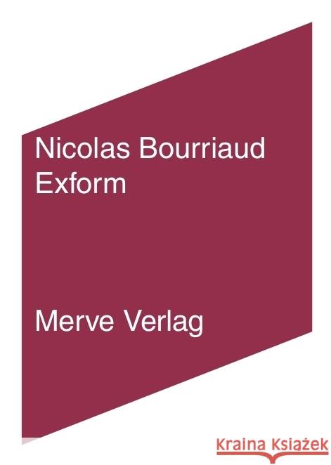 Exform Bourriaud, Nicolas 9783962730154 Merve