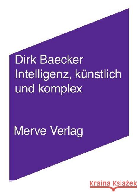 Intelligenz, künstlich und komplex Baecker, Dirk 9783962730352