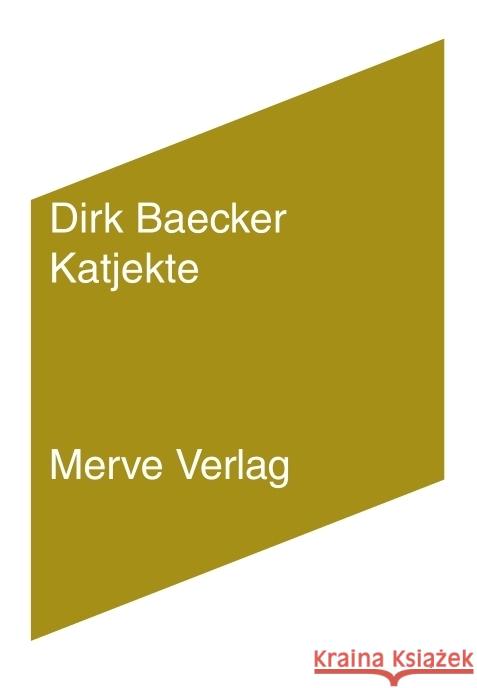 Katjekte Baecker, Dirk 9783962730604 Merve