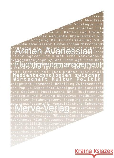 Flüchtigkeitsmanagement Avanessian, Armen 9783962730772 Merve