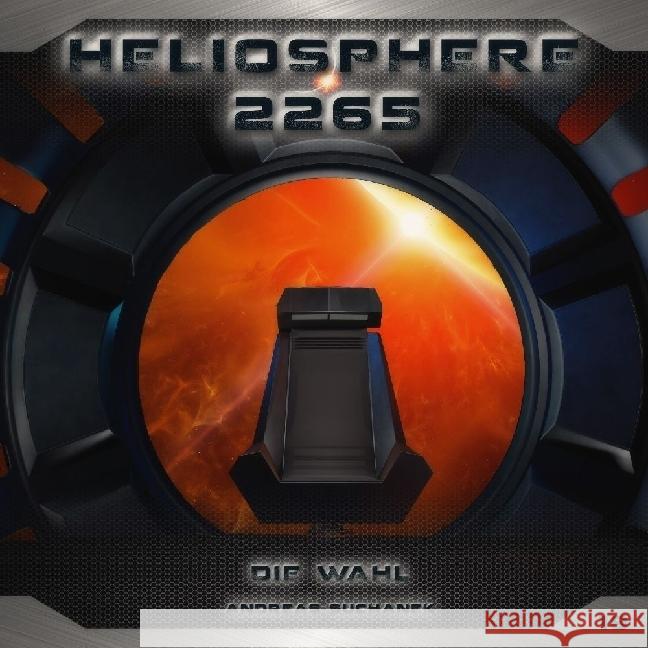 Heliosphere 2265 - Die Wahl, 1 Audio-CD Suchanek, Andreas 9783962824488