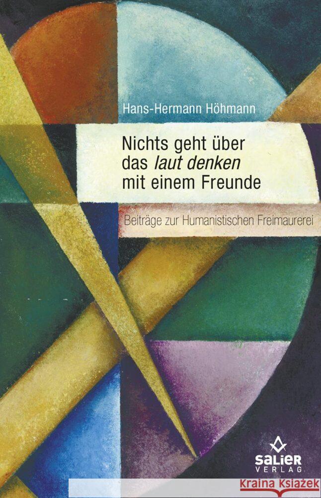 Nichts geht über das laut denken mit einem Freunde Höhmann, Hans-Hermann 9783962850418