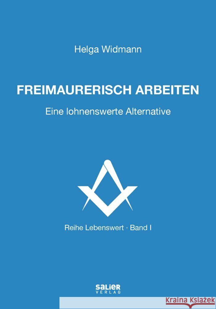 Freimaurerisch arbeiten Widmann, Helga 9783962850562