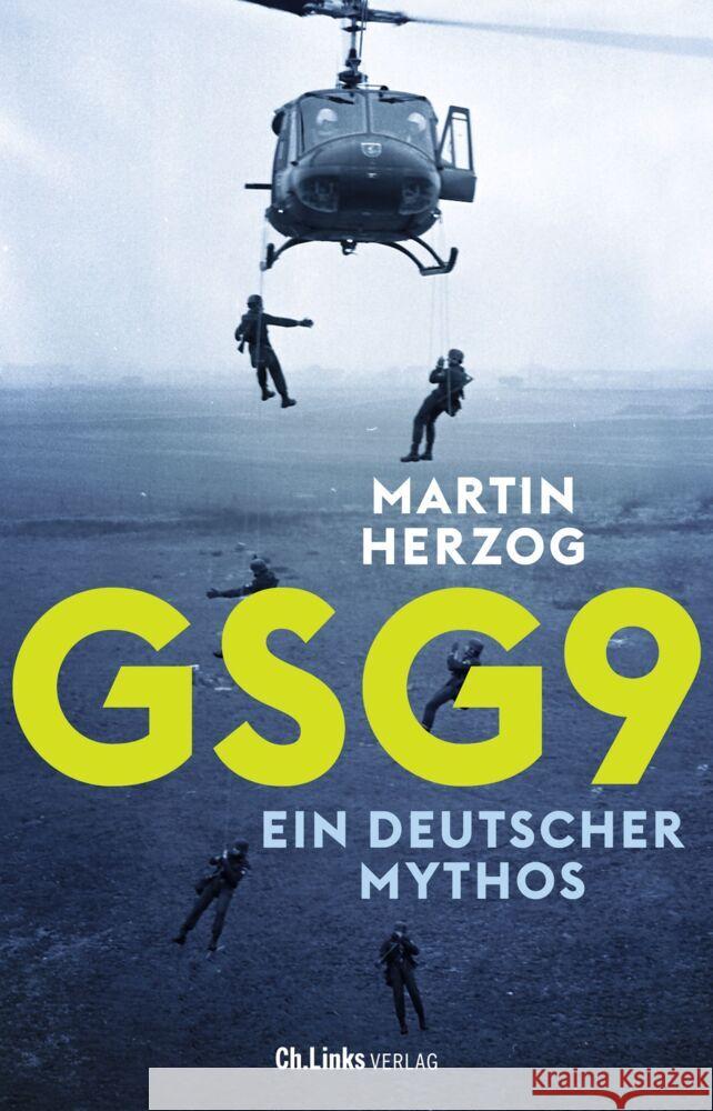 GSG 9 Herzog, Martin 9783962891428 Ch. Links Verlag