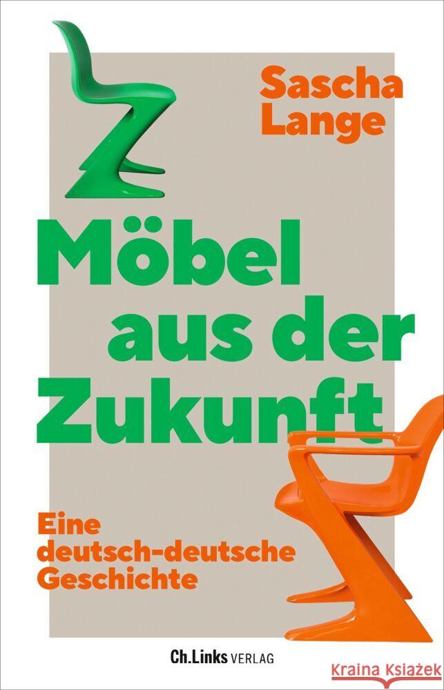 Möbel aus der Zukunft Lange, Sascha 9783962891848