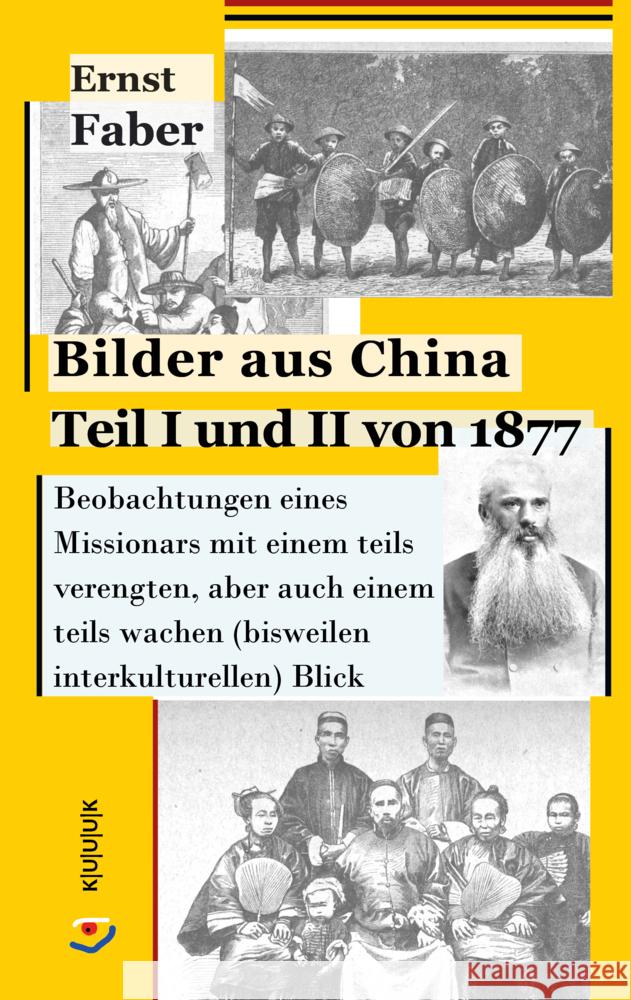 Bilder aus China Teil I und II von 1877 Faber, Ernst 9783962900380 Kuuuk Verlag