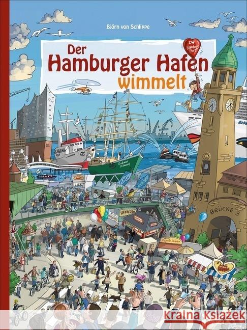 Der Hamburger Hafen wimmelt Schlippe, Björn von 9783963031687