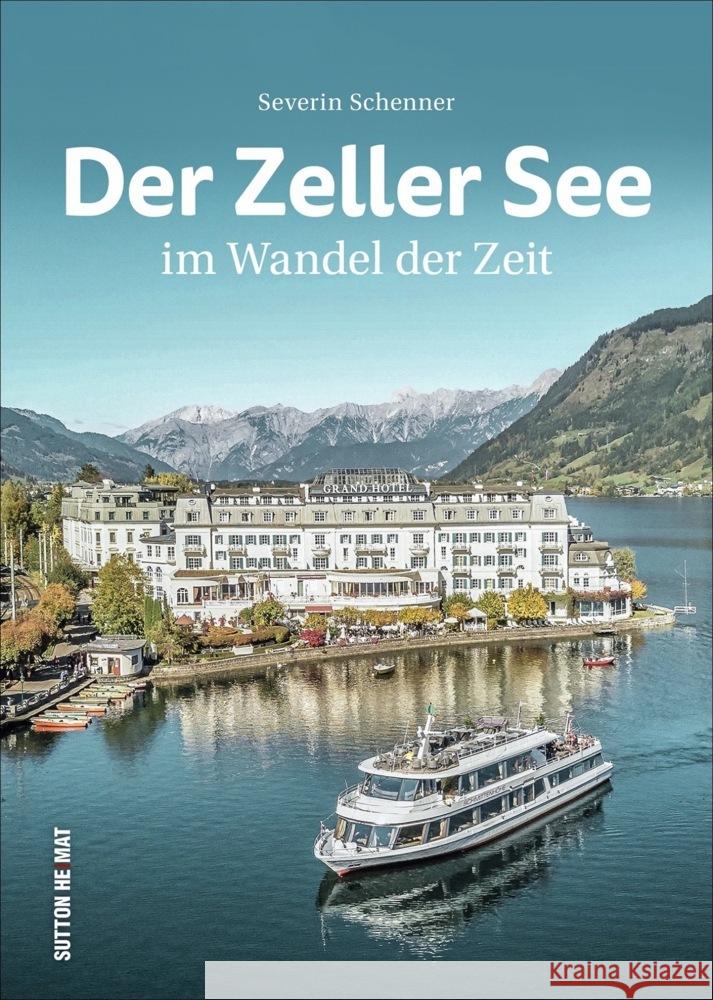 Der Zeller See Schenner, Severin 9783963032318 Sutton