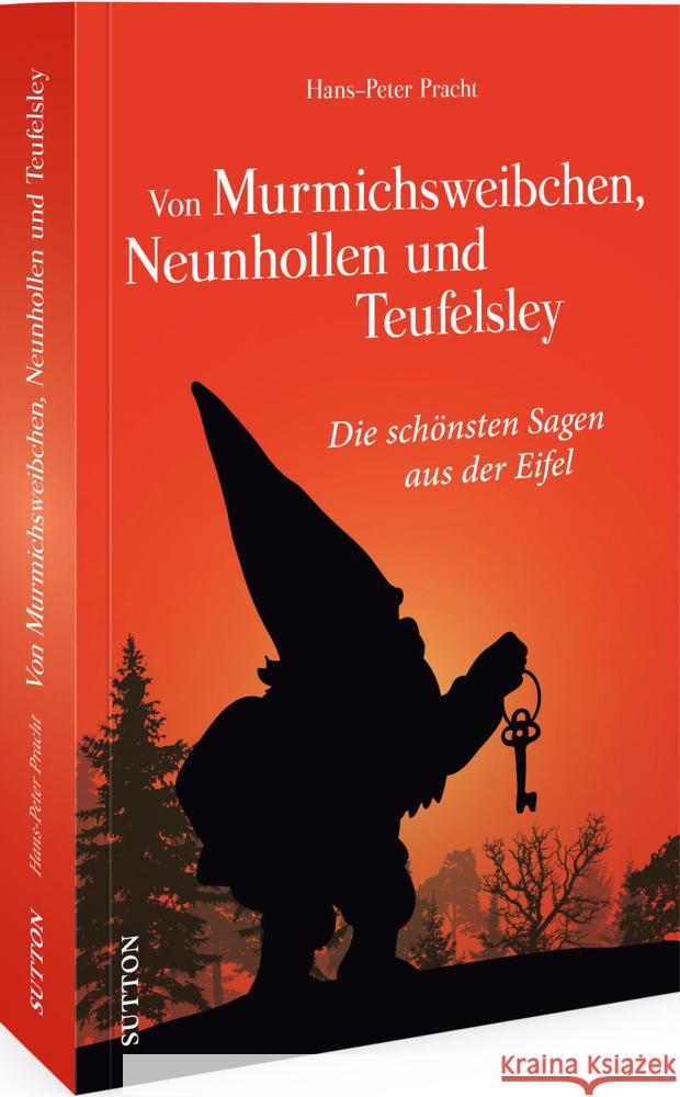 Von Murmichsweibchen, Neunhollen und Teufelsley Pracht, Hans-Peter 9783963033902 Sutton Verlag GmbH