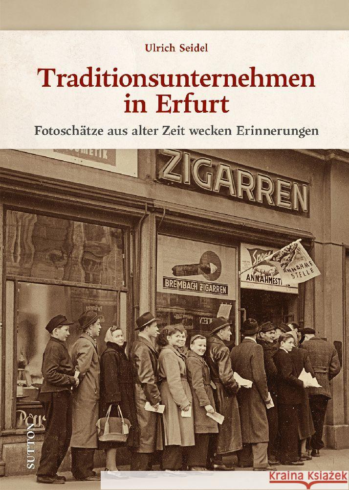 Traditionsunternehmen in Erfurt Seidel, Ulrich 9783963034985 Sutton