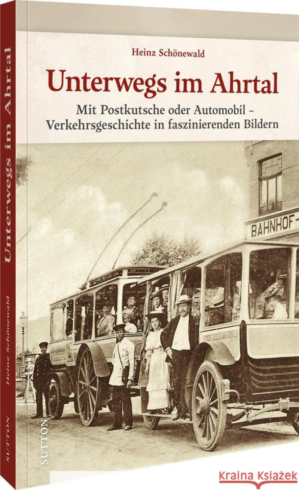 Unterwegs im Ahrtal Schönewald, Heinz 9783963036170