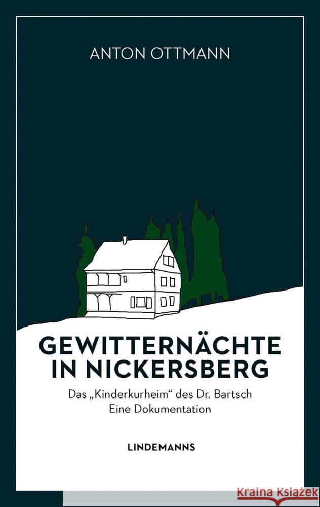 Gewitternächte in Nickersberg Ottmann, Anton 9783963081385 Lindemanns Bretten