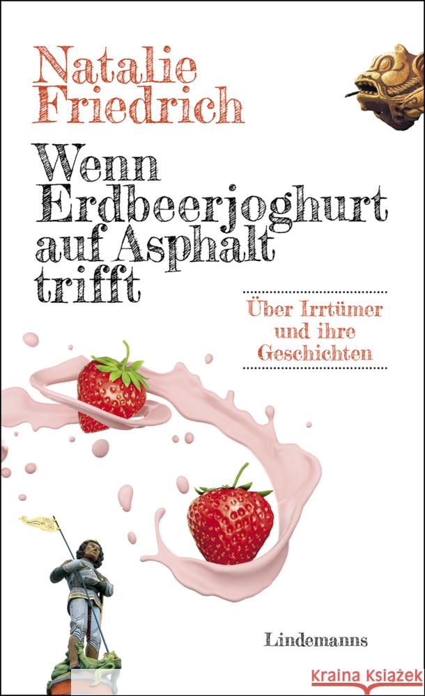 Wenn Erdbeerjoghurt auf Asphalt trifft Friedrich, Natalie 9783963081484