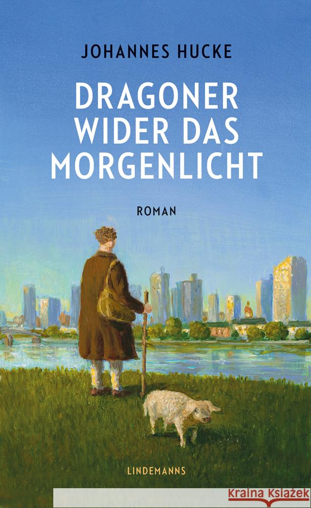 Dragoner wider das Morgenlicht Hucke, Johannes 9783963082276