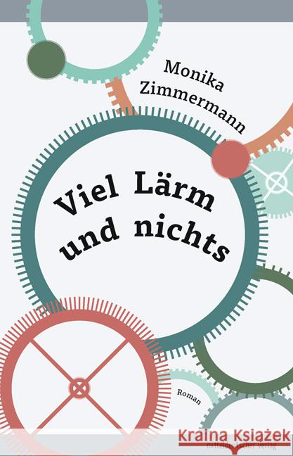 Viel Lärm und nichts Zimmermann, Monika 9783963110115 Mitteldeutscher Verlag