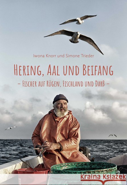 Hering, Aal und Beifang Trieder, Simone 9783963115493 Mitteldeutscher Verlag