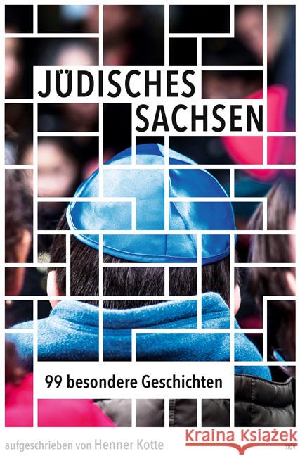 Jüdisches Sachsen Kotte, Henner 9783963115530 Mitteldeutscher Verlag