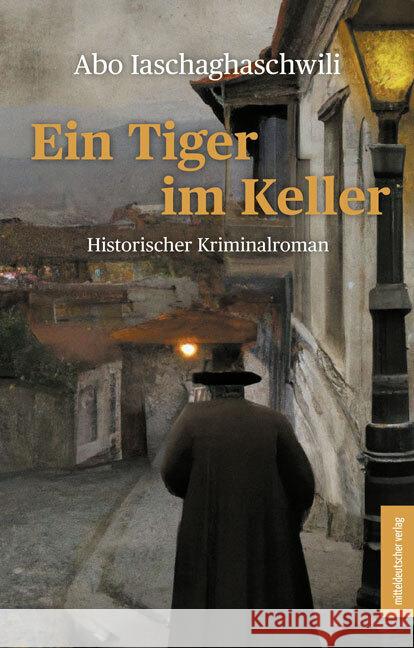 Ein Tiger im Keller Iaschaghaschwili, Abo 9783963116667 Mitteldeutscher Verlag