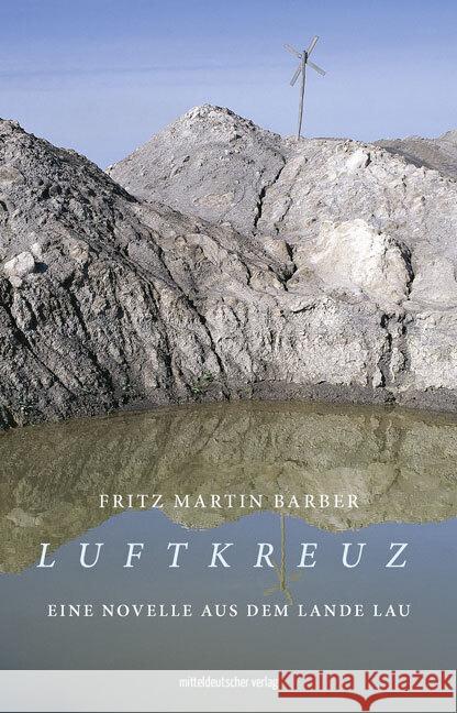 Luftkreuz Barber, Fritz Martin 9783963117466