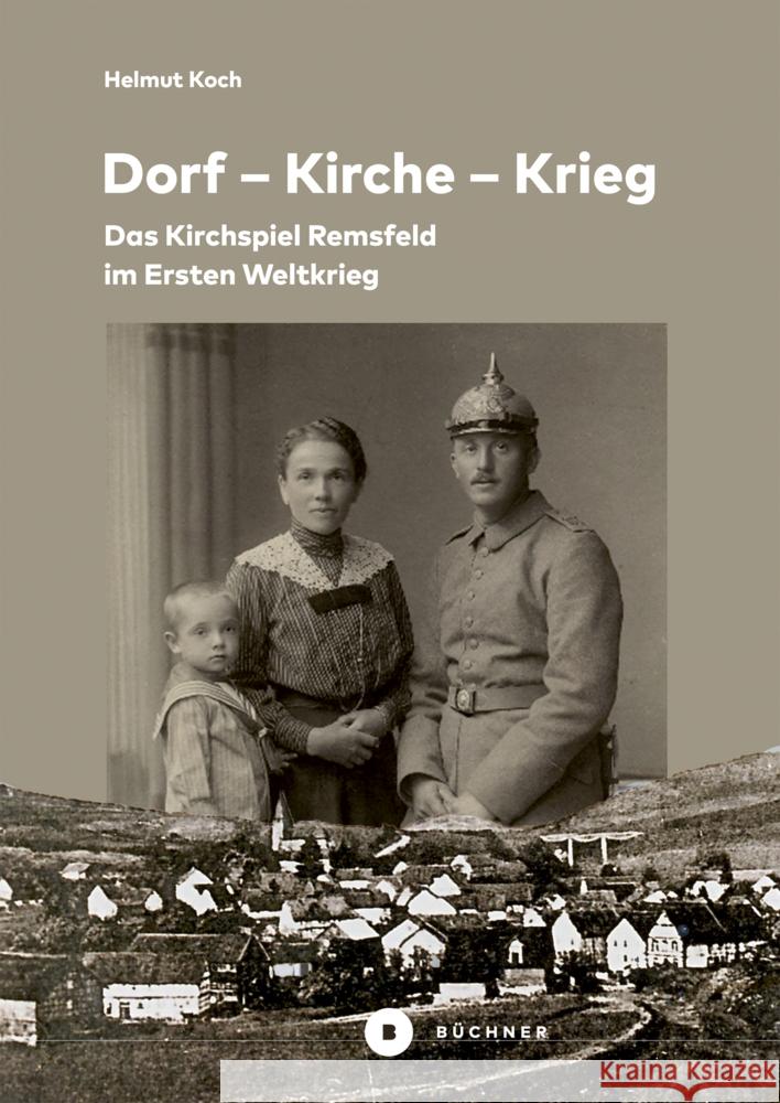 Dorf - Kirche - Krieg Koch, Helmut 9783963173073