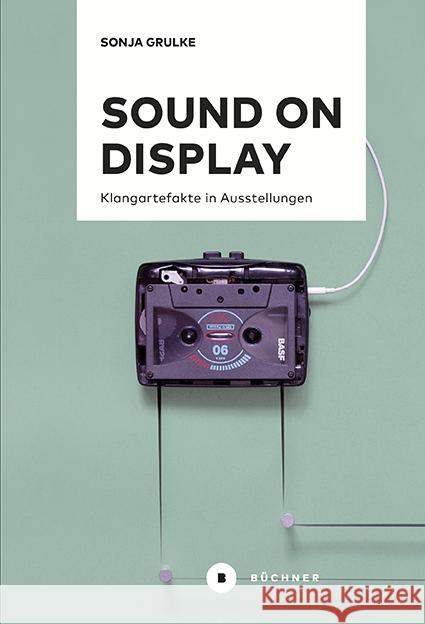 Sound on Display Grulke, Sonja 9783963173295