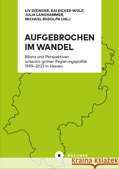 Aufgebrochen im Wandel Eicker-Wolf, Kai, Langhammer, Julia 9783963173660 Büchner Verlag