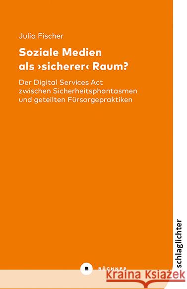 Soziale Medien als 'sicherer' Raum? Fischer, Julia 9783963174292 Büchner Verlag