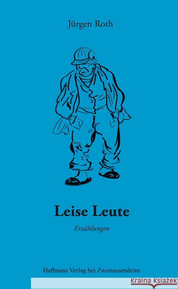 Leise Leute Roth, Jürgen 9783963181078 Zweitausendeins