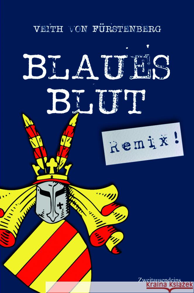 Blaues Blut (Remix!) Fürstenberg, Veith von 9783963181160