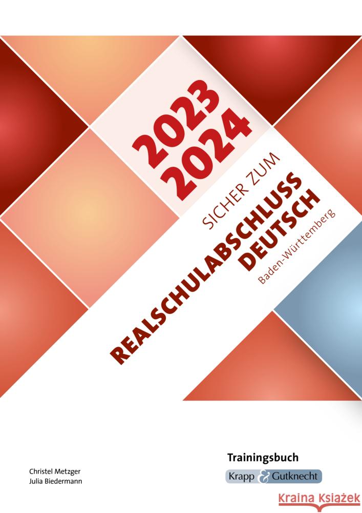 Sicher zum Realschulabschluss Deutsch Baden-Württemberg 2023 und 2024, m. 1 Buch Metzger, Christel 9783963230523 Krapp & Gutknecht