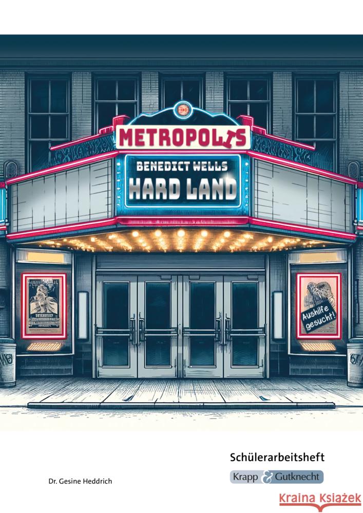 Hard Land - Schülerarbeitsheft - MBA Saarland Heddrich, Dr. Gesine 9783963230912