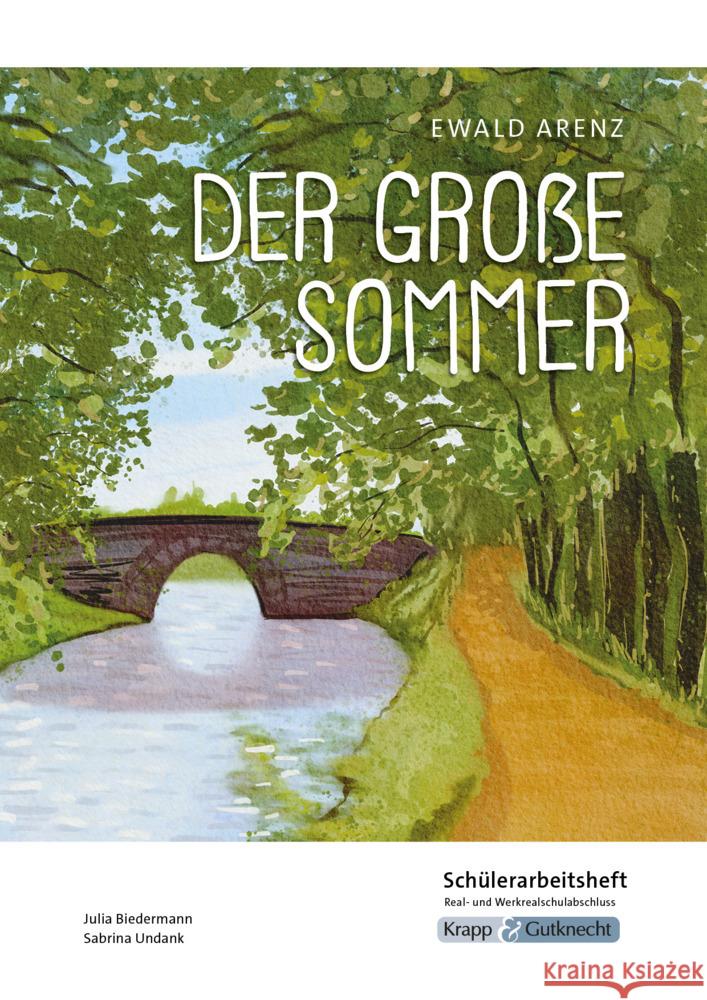 Der große Sommer - Ewald Arenz - Schülerarbeitsheft - G-Niveau Biedermann, Julia, UNdank, Sabrina 9783963231254