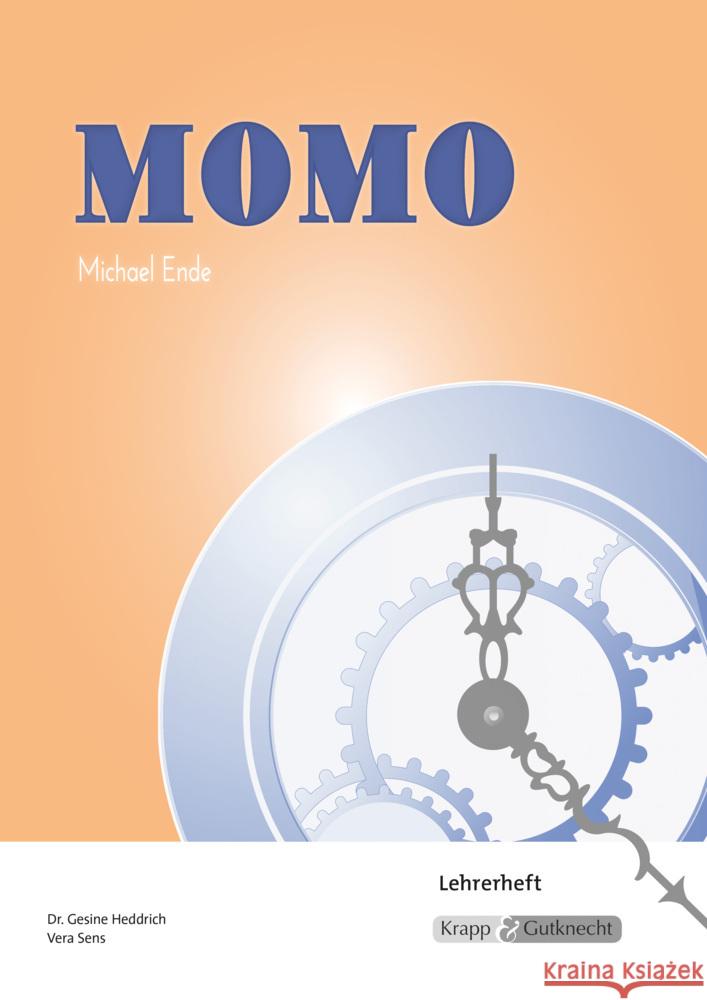Momo - Michael Ende - Lehrerheft Heddrich, Gesine, Sens, Vera 9783963231728 Krapp & Gutknecht